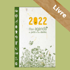 Mon agenda du jardin et des abeilles 2022 – Livre – Pierre Javaudin- Terran