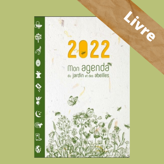 livre mon agenda du jardin et des abeilles 2022