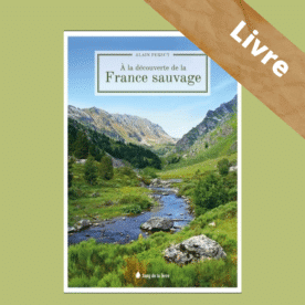 A la découverte de la France sauvage- LIVRE – Alain Persuy-Sang de la Terre