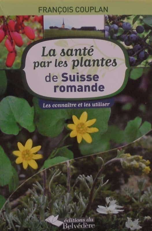 La sante par les plantes de Suisse romande