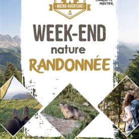 Micro-aventure : week-end nature randonnée – Livre