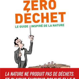 Zéro déchet – Le guide inspiré de la nature – Livre